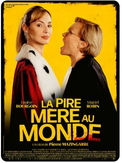 La Pire mère au monde La Pire mère au monde