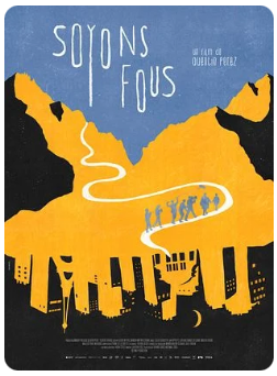 En avant-première :Soyons Fous (Ciné- Débat, en partenariat avec la Communauté de Communes de Nozay)) En avant-première :Soyons Fous (Ciné- Débat, en partenariat avec la Communauté de Communes de Nozay))